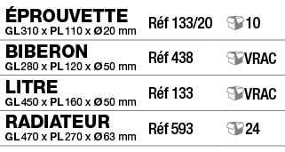 éprouvette GL 310 x PL 110 x Ø 20 mm,Réf 133 20, 10,Biberon GL 280 x PL 120 x Ø 50 mm,Réf 438, vrac,Litre GL 450 x PL   
