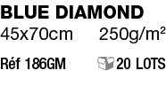 Blue Diamond 45x70cm 250g m2 Réf 186GM   20 lots