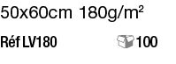 50x60cm 180g m2 Réf LV180         100
