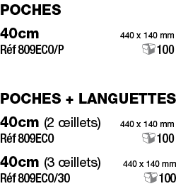 poches 40cm 440 x 140 mm Réf 809ECO P  100 poches + languettes 40cm (2 œillets) 440 x 140 mm Réf 809ECO  100 40cm (3    