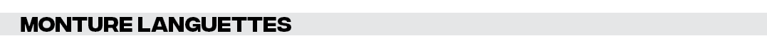 Monture LANGUETTES