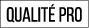 qualité pro