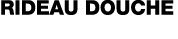 rideau douche