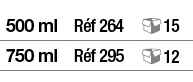 500 ml,Réf 264, 15,750 ml,Réf 295, 12