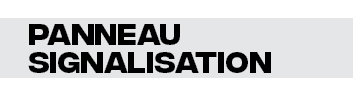 Panneau signalisation