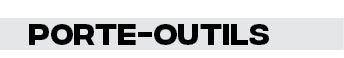 porte-outils