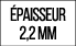 épaisseur 2,2 mm