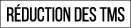 réduction des TMS