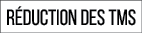 réduction des tms