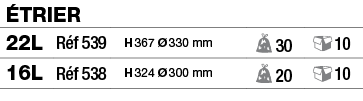 Étrier,22L,Réf 539,H 367 Ø 330 mm, 30, 10,16L,Réf 538,H 324 Ø 300 mm, 20, 10
