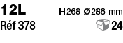 12L     H 268 Ø 286 mm Réf 378           24       